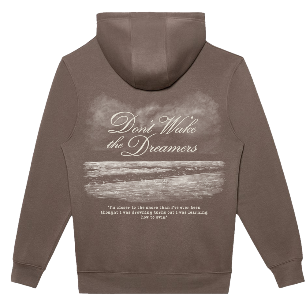 Don't Wake the Dreamers Hoodie